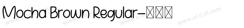 Mocha Brown Regular字体转换